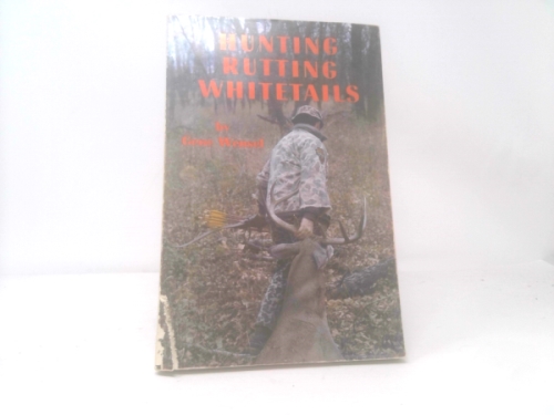 Hunting Rutting Whitetails