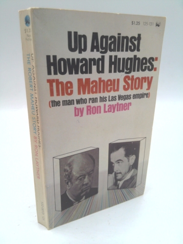 Up against Howard Hughes: the Maheu story