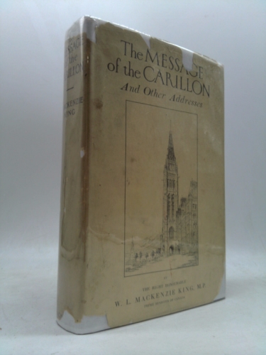 The Message of the Carillon, and Other Addresses