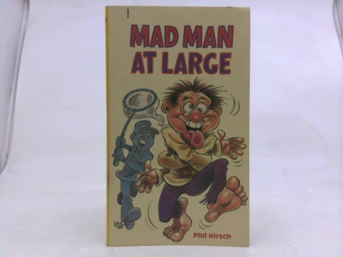 Mad Man at Large