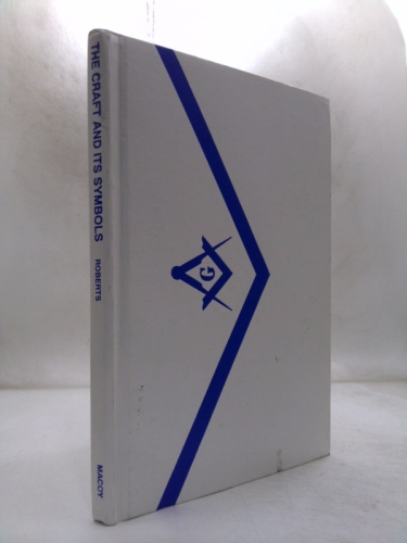 The Craft and Its Symbols by Allen Roberts