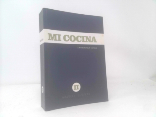 Mi Cocina Ii:  A La Manera De Caracas