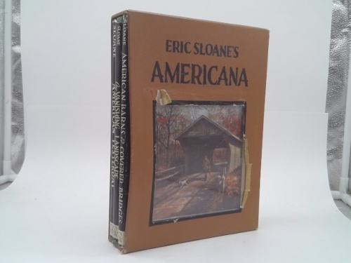 Eric Sloane's Americana: American Barns and Covered Bridges; Our Vanishing Landscape; American Yesterday