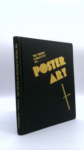 Theory and Practice of Poster Art (Reprint of 1934 Edition)