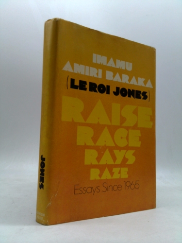 Raise, race, rays, raze: Essays since 1965