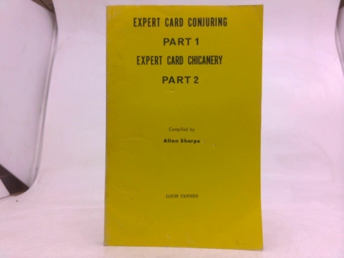 Expert Card Conjuring, Part 1. Expert Card Chicanery Part 2.