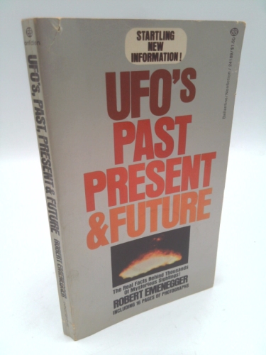 UFO's Past Pres & Future