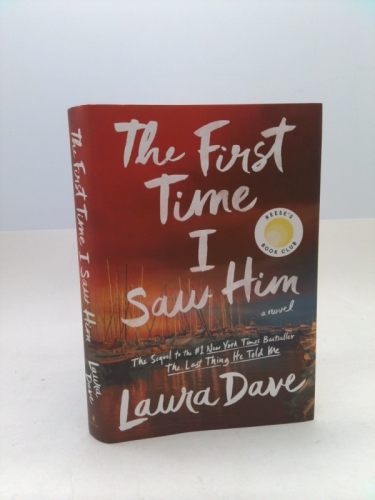 The First Time I Saw Him (a Reese Witherspoon Book Club Pick)