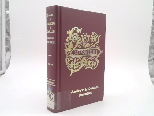 The History of Andrew and Dekalb Counties, Missouri