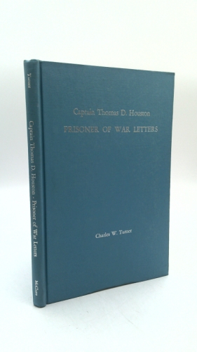 CAPTAIN THOMAS D. HOUSTON Prisoner of War Letters