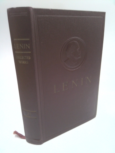 Lenin : XXI , Toward the Seizure of Power , Vol. 21, Book 2 -