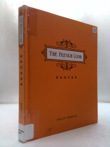 The French Cook: Sauces