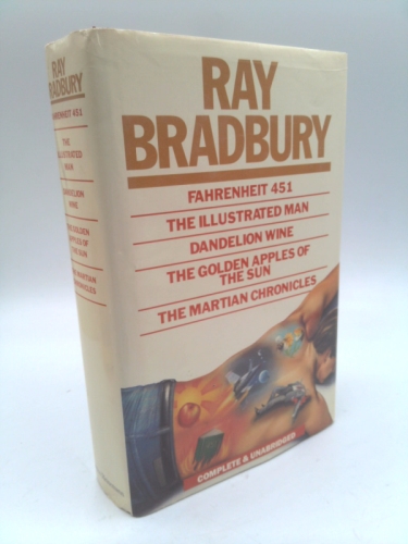 Fahrenheit 451/The Illustrated Man/Dandelion Wine/The Golden Apples of the Sun/The Martian Chronicles