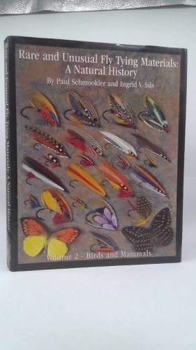 Rare and Unusual Fly Tying Materials: A Natural History, Volume 2--Birds and Mammals - 1st Edition/1st Printing