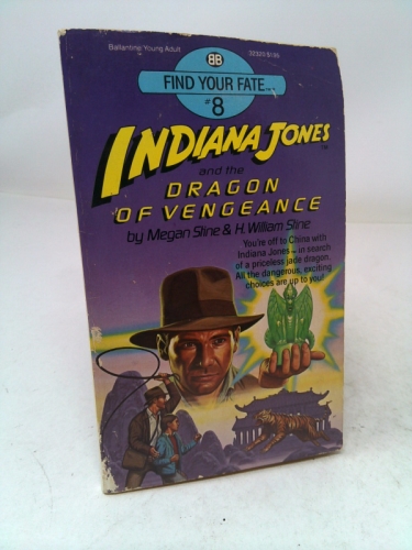 Indiana Jones and the Dragon of Vengeance (Find Your Fate, No 8)
