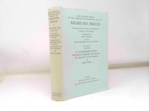 The Standard Edition of the Complete Psychological Works of Sigmund Freud Volume XX (1925-26): An Autobiographical Stud; Inhibitions, Symptoms, and Anxiety ; The Question of Lay Analysis and Other Wor