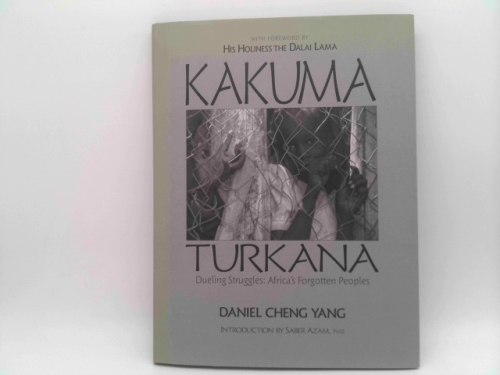 Kakuma - Turkana, Dueling Struggles: Africa's Forgotten Peoples