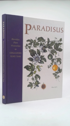 Paradisus: Hawaiian Plant Watercolors by Geraldine King Tam
