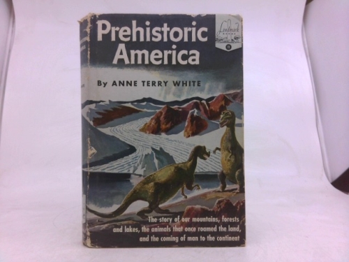 Prehistoric America (Landmark books, 11)