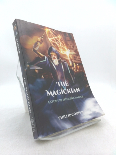 The Magickian: A Study in Effective Magick