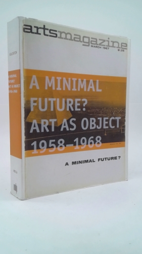 A Minimal Future?: Art as Object 1958-1968