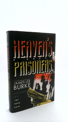 Heaven's Prisoners: A Novel