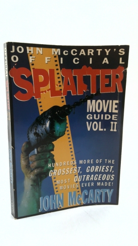 John McCarty's Official Splatter Movie Guide Vol. 2