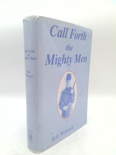 Call Forth the Mighty Men