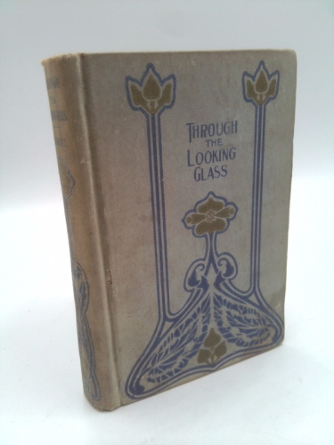Through the Looking Glass and What Alice Found There