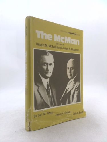 The McMan: The lives of Robert M. McFarlin and James A. Chapman (Oklahoma trackmaker series)