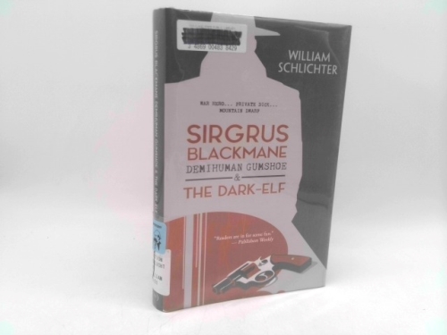 Sirgrus Blackmane Demihuman Gumshoe and the Dark-Elf