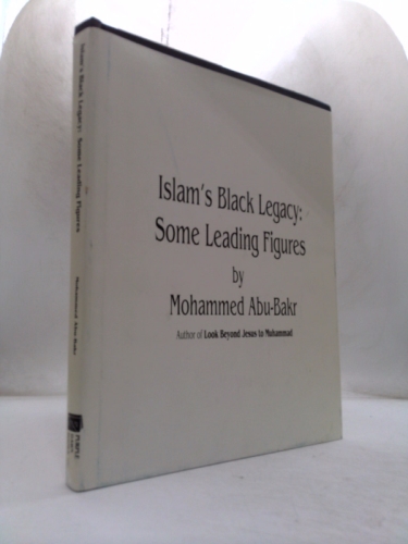 Islam's Black Legacy: Some Leading Figures