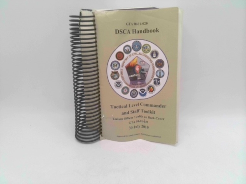 DSCA Handbook, Defense Support of Civil Authorities Handbook: Tactical Level Commanders and Staffs Toolkit, Liaison Officer Toolkit on Back Cover, 30 July 2010