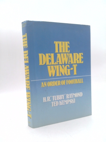 The Delaware Wing-T: An Order of Football