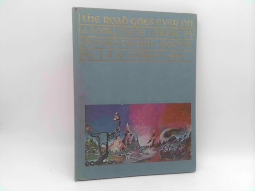 The Road Goes Ever On: A Song Cycle