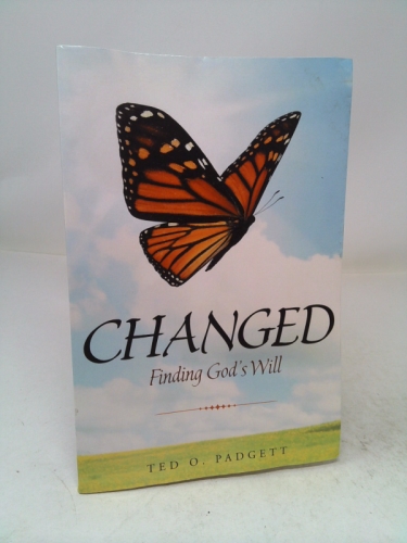 Changed: Finding God's Will
