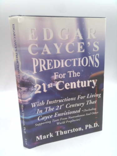 Edgar Cayce's Predictions For The 21st Century