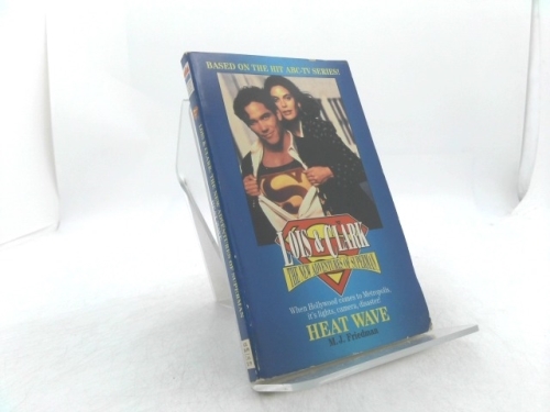Heat Wave (Lois & Clark the New Adventures of Superman)