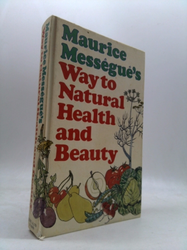 Way to Natural Health and Beauty
