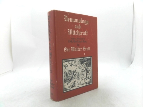 Demonology and Witchcraft: Letters Addressed to J. G. Lockhart, Esq.