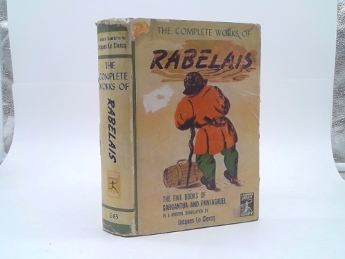 The Complete Works of Rabelais" The Five Books of Gargantua and Pantagruel)