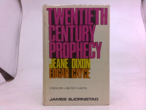 Twentieth century prophecy: Jeane Dixon, Edgar Cayce
