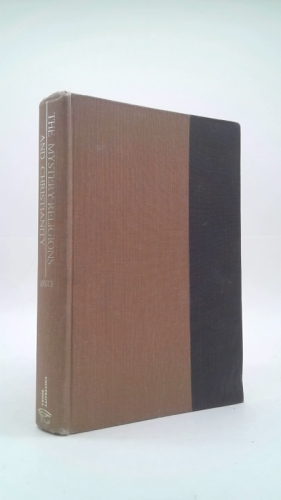 The mystery-religions and Christianity;: A study in the religious background of early Christianity (University library of comparative religion)