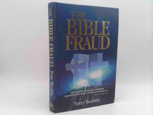 The Bible Fraud: An Untold Story of Jesus Christ