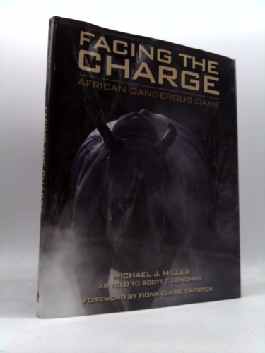 Facing the Charge: African Dangerous Game