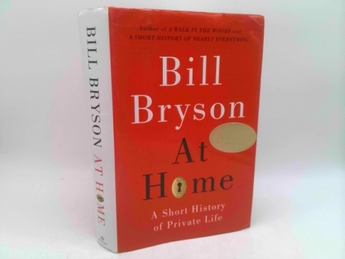 At Home: A Short History of Private Life