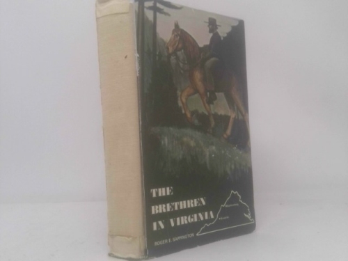 THE BRETHREN IN VIRGINIA The History of the Church of the Brethren in Virginia
