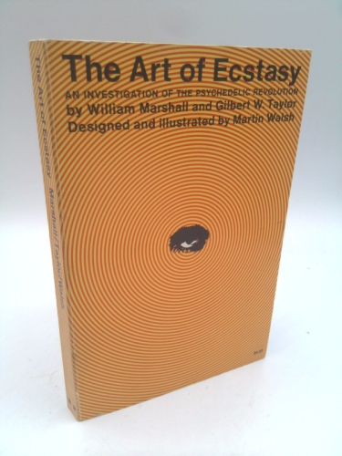 The Art of Ecstacy: An Investigation of the Psychedelic Revolution