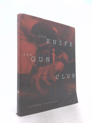 The Knife and Gun Club: Scenes from an Emergency Room