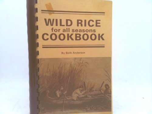 Wild Rice for All Seasons Cookbook